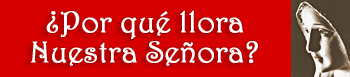 ¿Por qué llora Nuestra Señora?